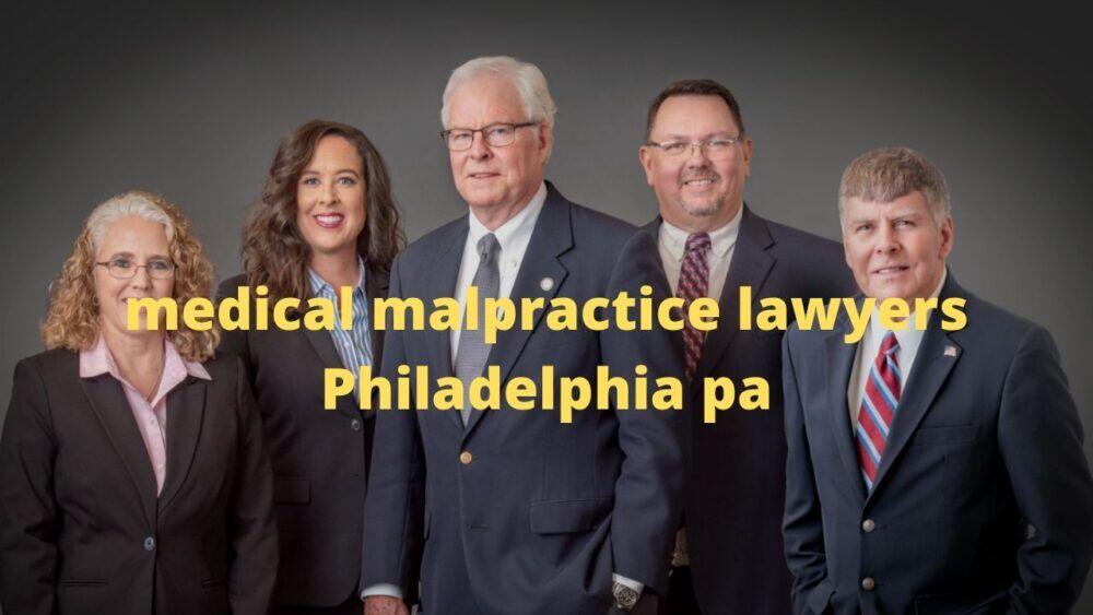 Philadelphia Medical Malpractice Lawyers